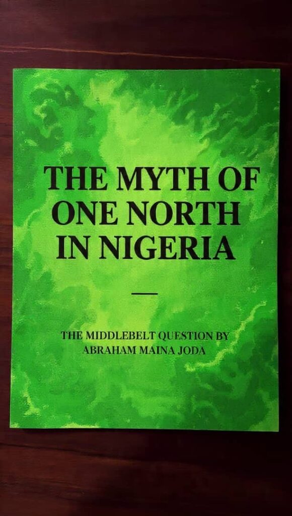 PERSPECTIVE – The falsehood of ‘One North’ in Nigeria: The marginalisation of the Middle Belt